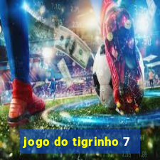 jogo do tigrinho 7